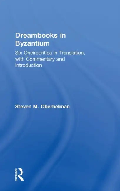 Buy Dreambooks in Byzantium (English, Steven M. Oberhelman) β BookShops.in