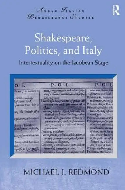 Buy Shakespeare, Politics, and Italy (English, Michael J. Redmond) — BookShops.in