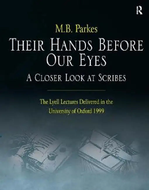 Buy Their Hands Before Our Eyes (English, M. B. Parkes) — BookShops.in
