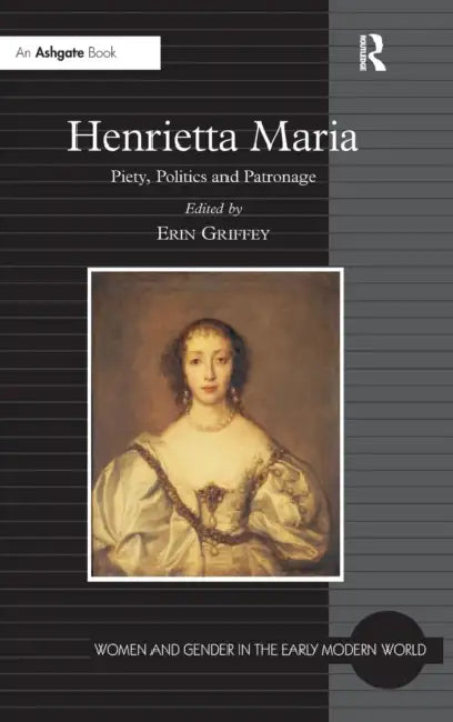 Buy Henrietta Maria (English, Erin Griffey) — BookShops.in