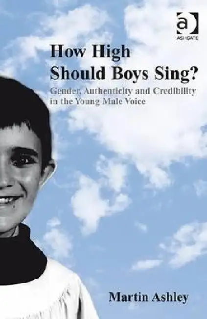 Buy How High Should Boys Sing? (English, Martin Ashley) — BookShops.in