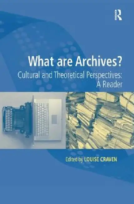Buy What Are Archives? (English, Louise Craven) — BookShops.in