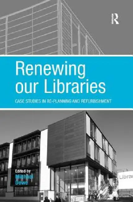 Buy Renewing our Libraries (English, Michael Dewe) — BookShops.in