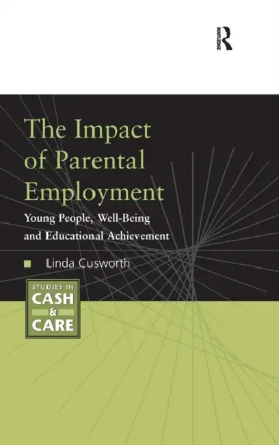 Buy The Impact of Parental Employment (English, Linda Cusworth) — BookShops.in
