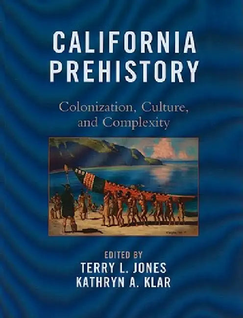 Buy California Prehistory (English, Ivano Aiello | Mark W. Allen | R. Scott Anderson) — BookShops.in