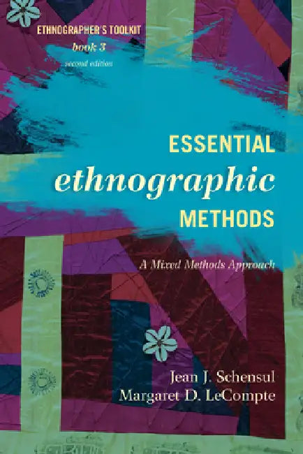 Buy Essential Ethnographic Methods (English, Jean J. Schensul | Margaret D. LeCompte) — BookShops.in
