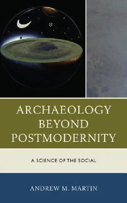 Buy Archaeology beyond Postmodernity (English, Andrew M. Martin) β BookShops.in