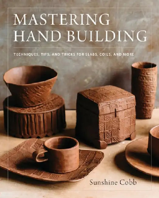Buy Mastering Hand Building (English, Sunshine Cobb) — BookShops.in
