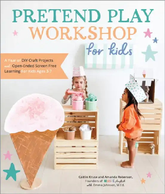 Buy Pretend Play Workshop for Kids (English, Caitlin Kruse | Mandy Roberson | Emma Johnson) — BookShops.in