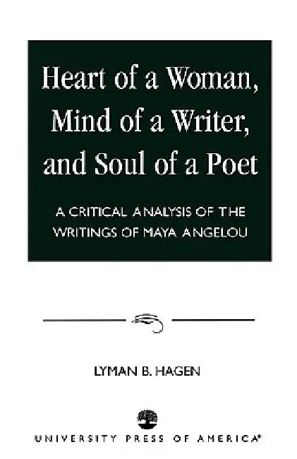 Buy Heart of a Woman, Mind of a Writer, and Soul of a Poet (English, Lyman B. Hagen) — BookShops.in