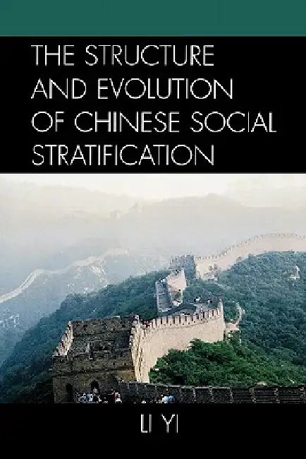 The Structure and Evolution of Chinese Social Stratification (English, Li Yi) view 5
