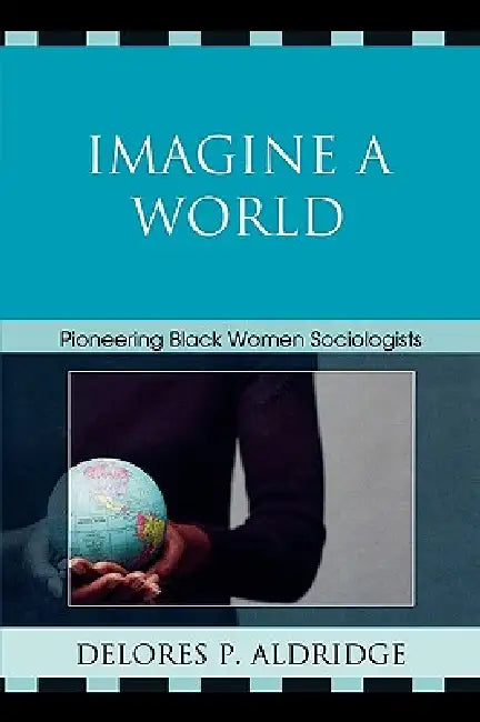 Buy Imagine a World (English, Delores P. Aldridge) — BookShops.in
