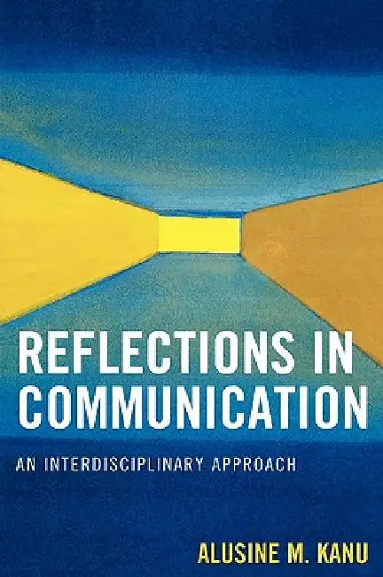 Buy Reflections in Communication (English, Alusine M. Kanu) — BookShops.in