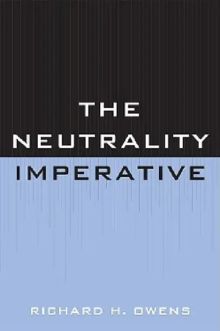 Buy Neutrality Imperative (English, Richard H. Owens) — BookShops.in