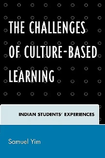 Buy Challenges of Culture-based Learning (English, Samuel Yim) — BookShops.in