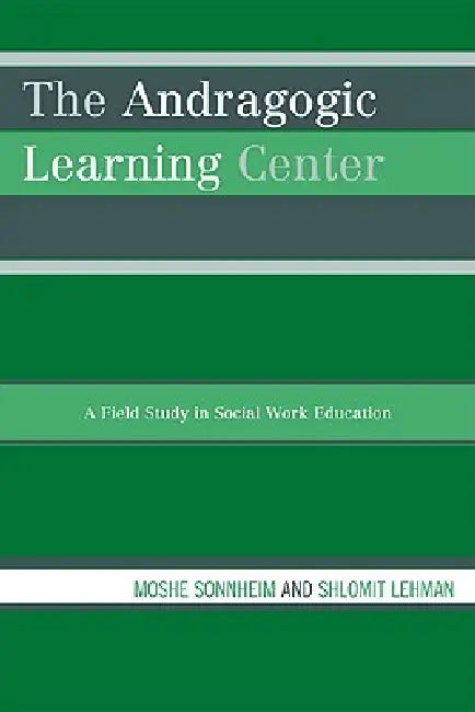 Buy The Andragogic Learning Center (English, Moshe Sonnheim | Shlomit Lehman) — BookShops.in