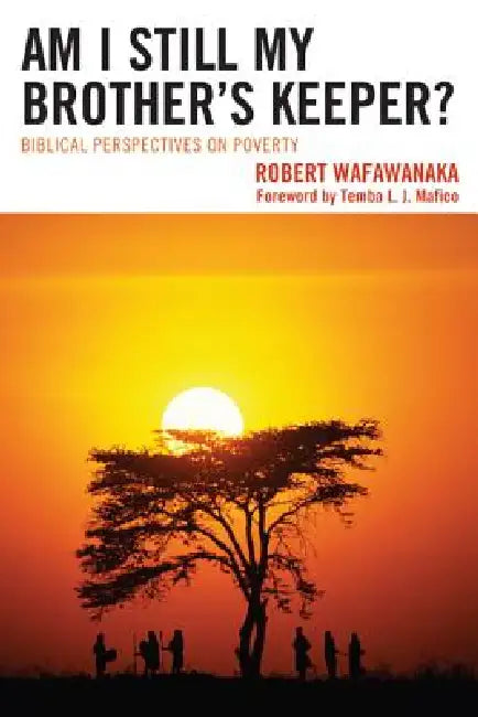 Buy Am I Still My Brother's Keeper? (English, Robert Wafawanaka) — BookShops.in