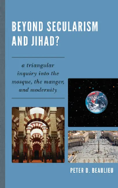 Buy Beyond Secularism and Jihad? (English, Peter D. Beaulieu) — BookShops.in