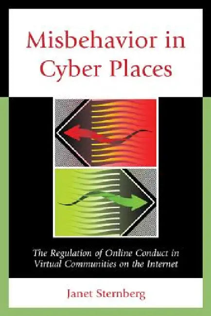 Buy Misbehavior in Cyber Places (English, Janet Sternberg) — BookShops.in