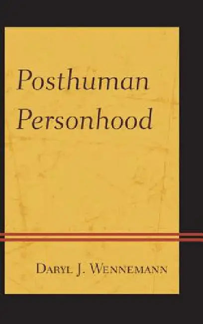 Buy Posthuman Personhood (English, Daryl J. Wennemann) — BookShops.in