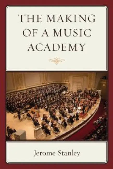 Buy Making of a Music Academy (English, Jerome Stanley) — BookShops.in