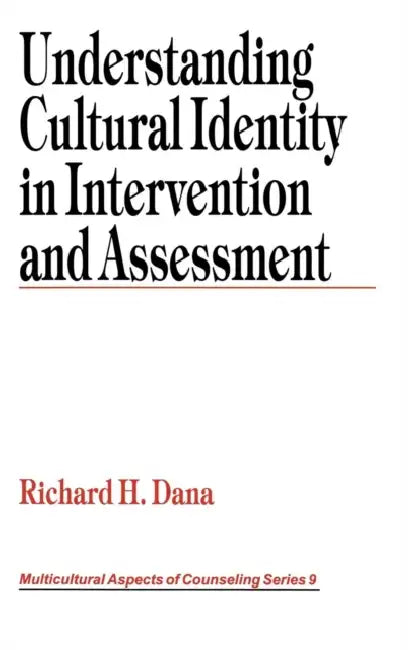 Buy Understanding Cultural Identity in Intervention and Assessment (English, Richard H. Dana) — BookShops.in