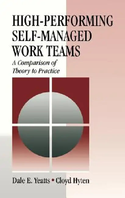 Buy High-Performing Self-Managed Work Teams (English, Dale E. Yeatts | Cloyd Hyten) โ BookShops.in