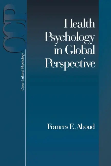Buy Health Psychology in Global Perspective (English, Frances E. Aboud) — BookShops.in