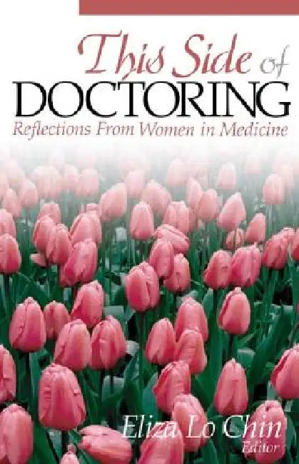 Buy This Side of Doctoring (English, Eliza Lo Chin) — BookShops.in