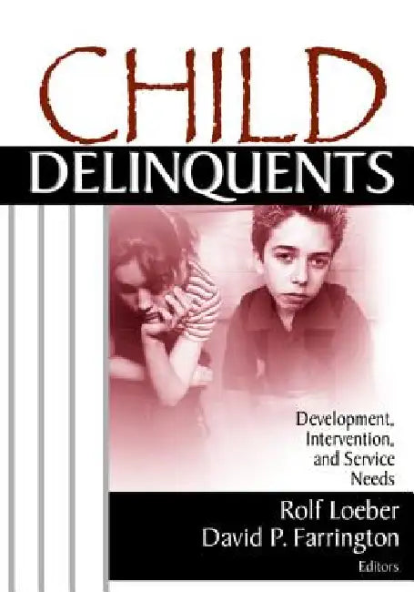 Buy Child Delinquents (English, Rolf Loeber | David P. Farrington) — BookShops.in