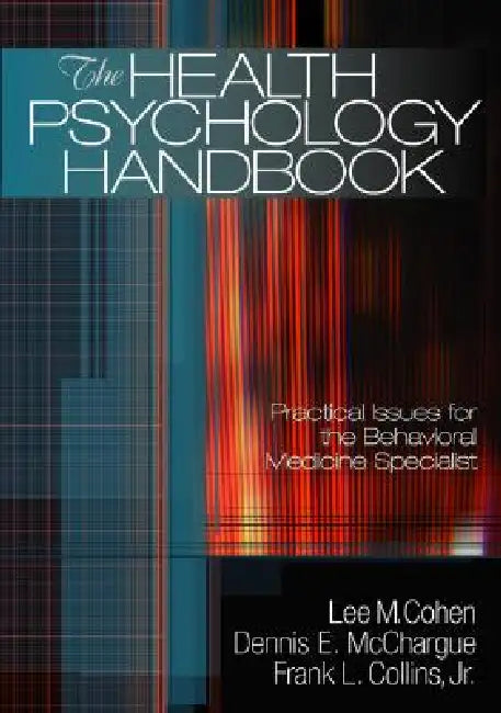 Buy The Health Psychology Handbook (English, Lee M. Cohen | Dennis E. McChargue | Frank L. Collins) โ BookShops.in