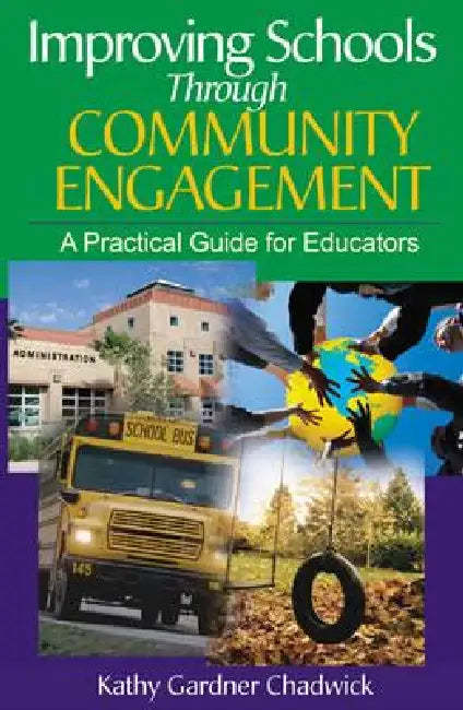 Buy Improving Schools Through Community Engagement (English, Kathy Gardner Chadwick) — BookShops.in