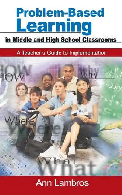 Buy Problem-Based Learning in Middle and High School Classrooms (English, Ann Lambros) — BookShops.in
