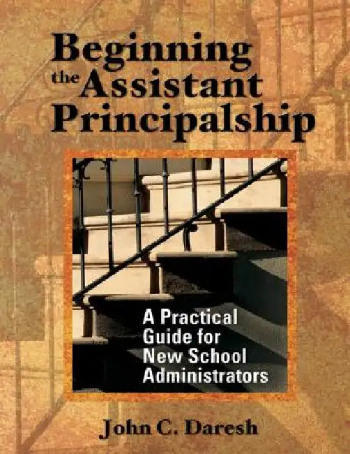 Buy Beginning the Assistant Principalship (English, John C. Daresh | John C. Daresh) — BookShops.in