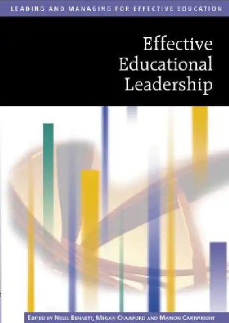 Buy Effective Educational Leadership (English, Nigel Bennett | Megan Crawford | Marion Cartwright) — BookShops.in