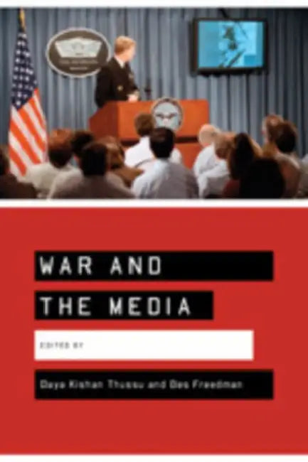 Buy War and the Media (English, Daya Thussu | Des Freedman) — BookShops.in