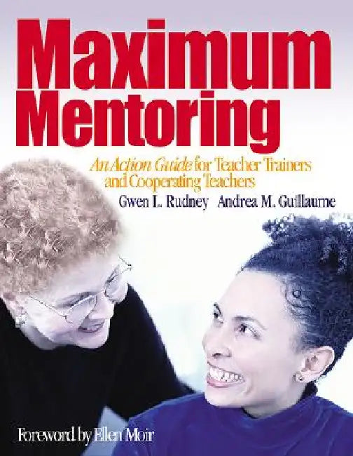 Buy Maximum Mentoring (English, Gwen L. Rudney | Andrea M. Guillaume) — BookShops.in