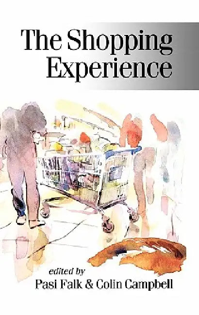 Buy The Shopping Experience (English, Pasi Falk | Colin B. Campbell) — BookShops.in