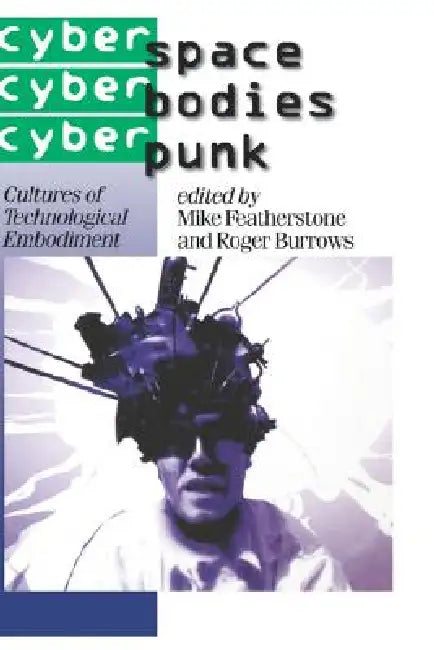 Buy Cyberspace/Cyberbodies/Cyberpunk (English, Mike Featherstone | Roger Burrows) — BookShops.in