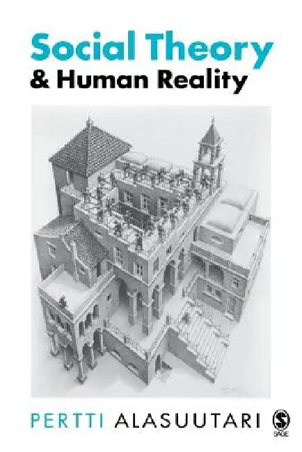 Buy Social Theory and Human Reality (English, Pertti Alasuutari) — BookShops.in