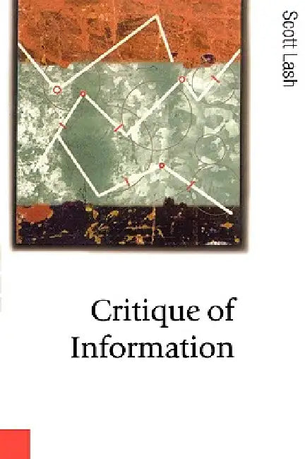 Buy Critique of Information (English, Scott M. Lash) — BookShops.in