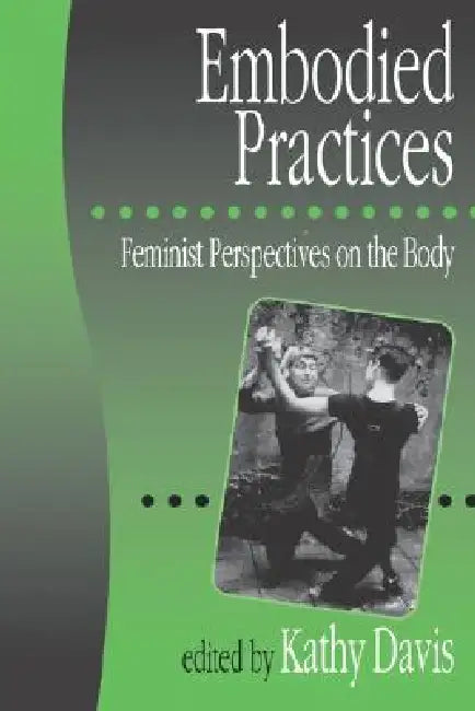 Buy Embodied Practices (English, Kathy Davis | Kathy Davis) — BookShops.in