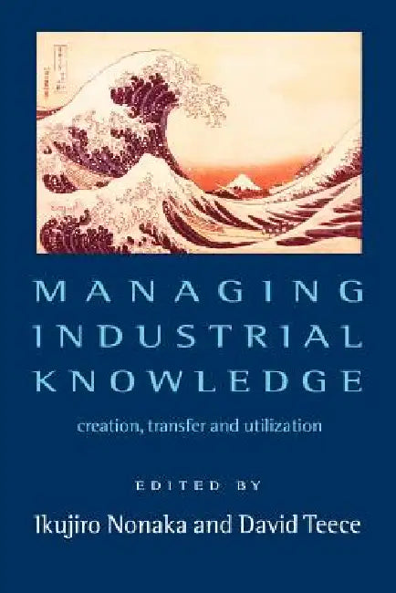 Buy Managing Industrial Knowledge (English, Ikujiro Nonaka | David J. Teece) — BookShops.in
