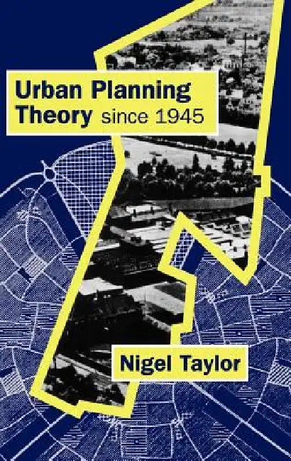 Buy Urban Planning Theory since 1945 (English, Nigel Taylor) — BookShops.in