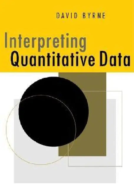Buy Interpreting Quantitative Data (English, David Byrne | D. S. Byrne) — BookShops.in