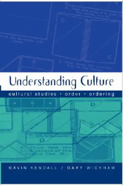 Buy Understanding Culture (English, Gavin Kendall | Gary M. Wickham) — BookShops.in