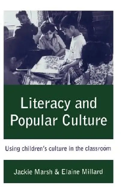 Buy Literacy and Popular Culture (English, Jackie Marsh | Elaine M. Millard | Elaine Millard) — BookShops.in