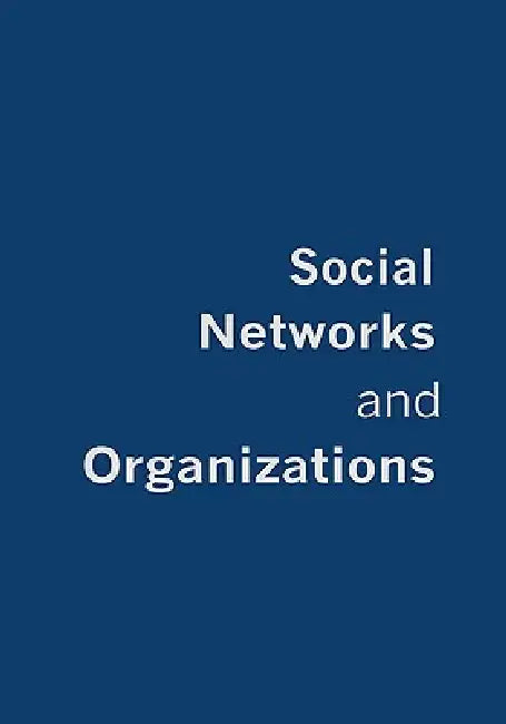 Buy Social Networks and Organizations (English, Martin Kilduff | Wenpin Tsai) — BookShops.in