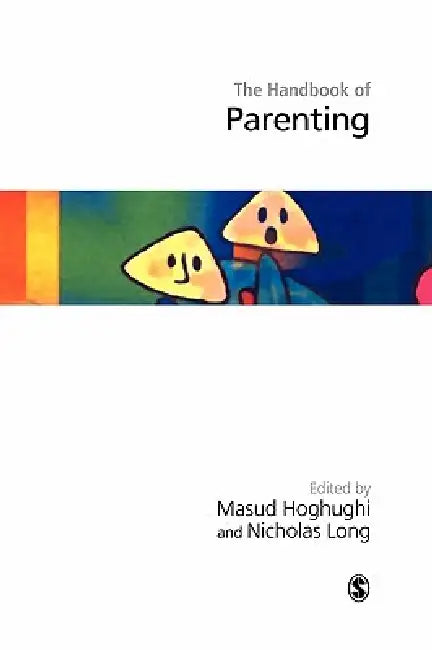 Buy Handbook of Parenting (English, Masud S. Hoghughi | Nicholas Long) — BookShops.in