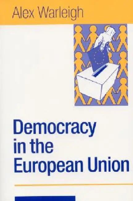 Buy Democracy in the European Union (English, Alex J. F. Warleigh-Lack) — BookShops.in